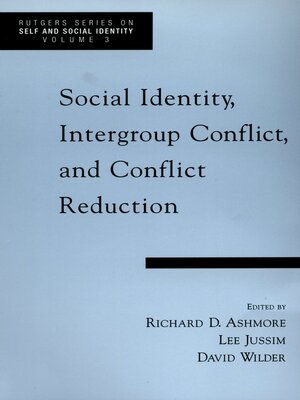 cover image of Social Identity, Intergroup Conflict, and Conflict Reduction